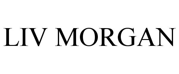 Trademark Logo LIV MORGAN