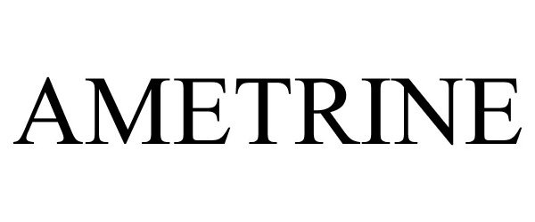 Trademark Logo AMETRINE