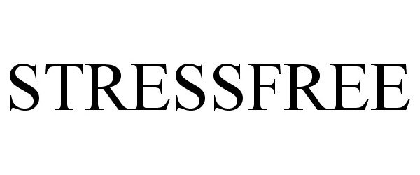 Trademark Logo STRESSFREE