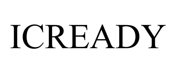 Trademark Logo ICREADY