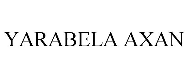 Trademark Logo YARABELA AXAN