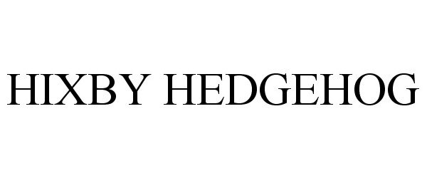  HIXBY HEDGEHOG