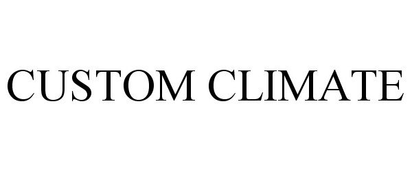 Trademark Logo CUSTOM CLIMATE