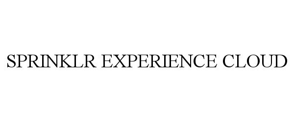Trademark Logo SPRINKLR EXPERIENCE CLOUD