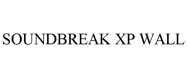 Trademark Logo SOUNDBREAK XP WALL
