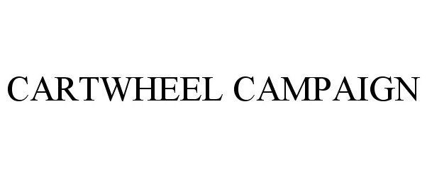  CARTWHEEL CAMPAIGN