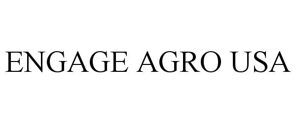 Trademark Logo ENGAGE AGRO USA