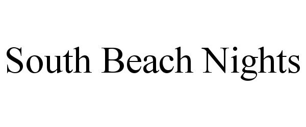 Trademark Logo SOUTH BEACH NIGHTS