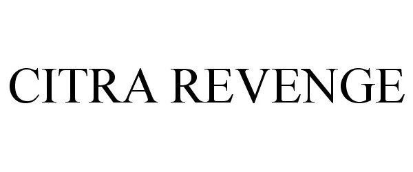 Trademark Logo CITRA REVENGE
