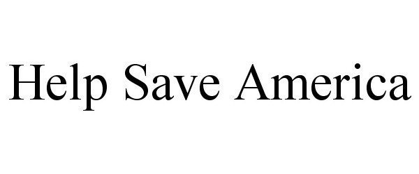 Trademark Logo HELPSAVEAMERICA