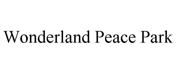  WONDERLAND PEACE PARK