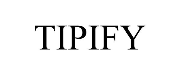  TIPIFY