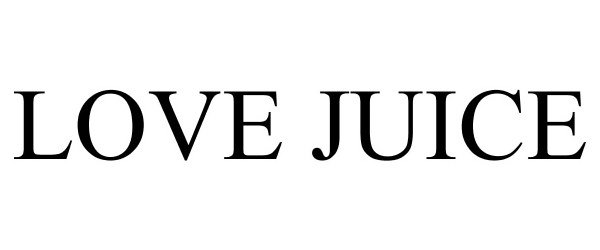 Trademark Logo LOVE JUICE