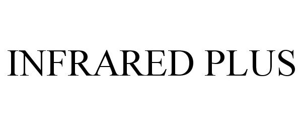 Trademark Logo INFRARED PLUS