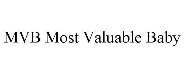  MVB MOST VALUABLE BABY