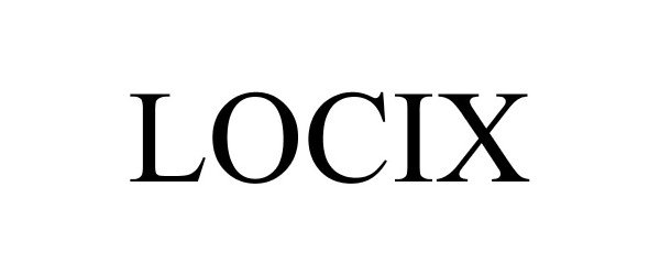 Trademark Logo LOCIX