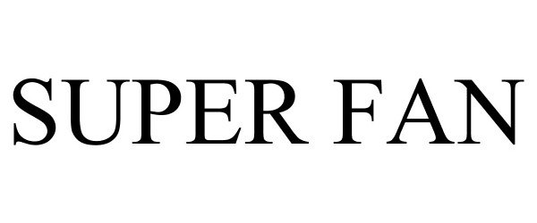 Trademark Logo SUPER FAN