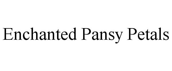 Trademark Logo ENCHANTED PANSY PETALS