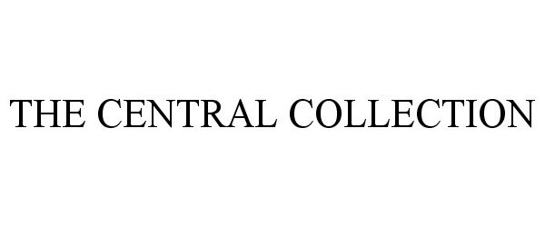 THE CENTRAL COLLECTION