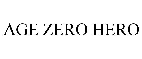  AGE ZERO HERO