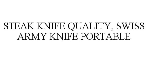  STEAK KNIFE QUALITY, SWISS ARMY KNIFE PORTABLE