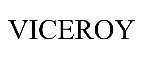 Trademark Logo VICEROY