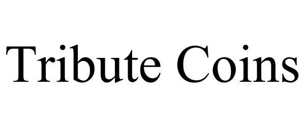 Trademark Logo TRIBUTE COINS
