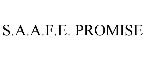 Trademark Logo S.A.A.F.E. PROMISE
