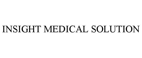  INSIGHT MEDICAL SOLUTION