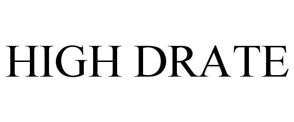 Trademark Logo HIGH DRATE