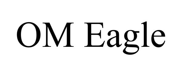 Trademark Logo OM EAGLE