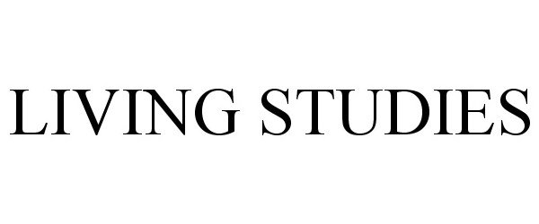 Trademark Logo LIVING STUDIES