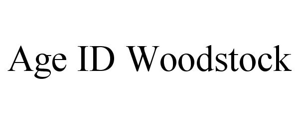  AGE ID WOODSTOCK