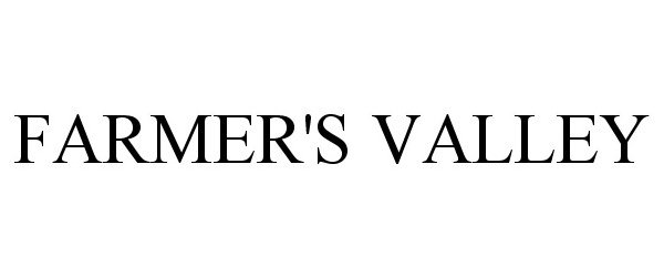 Trademark Logo FARMER'S VALLEY