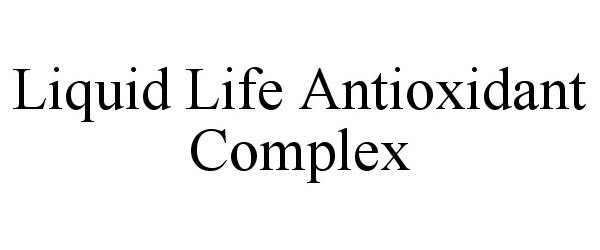  LIQUID LIFE ANTIOXIDANT COMPLEX