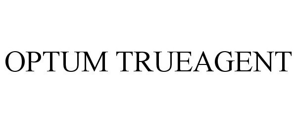 Trademark Logo OPTUM TRUEAGENT