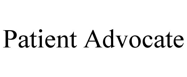 PATIENT ADVOCATE