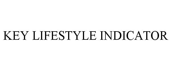 Trademark Logo KEY LIFESTYLE INDICATOR