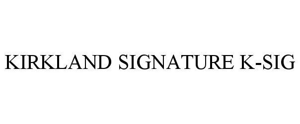  KIRKLAND SIGNATURE K-SIG