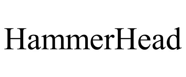 Trademark Logo HAMMERHEAD