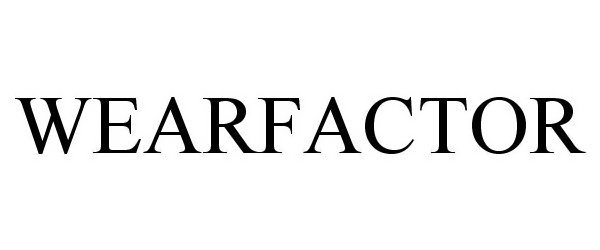 Trademark Logo WEARFACTOR