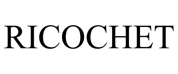 Trademark Logo RICOCHET