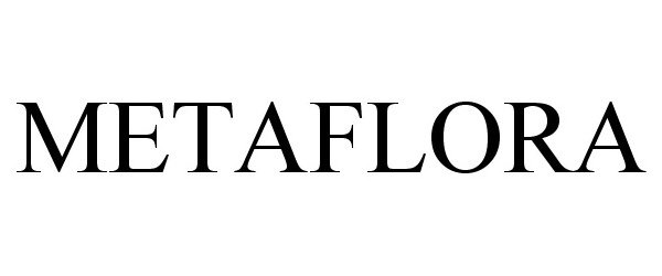 Trademark Logo METAFLORA