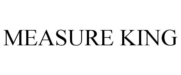 Trademark Logo MEASURE KING