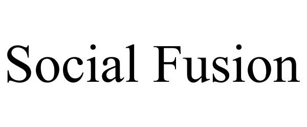 Trademark Logo SOCIAL FUSION