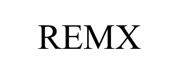 Trademark Logo REMX