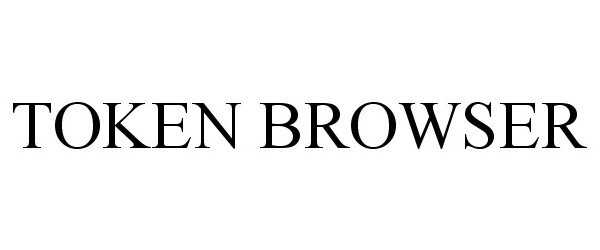 Trademark Logo TOKEN BROWSER