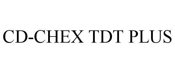 Trademark Logo CD-CHEX TDT PLUS