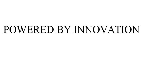 Trademark Logo POWERED BY INNOVATION