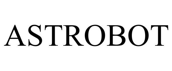 Trademark Logo ASTROBOT